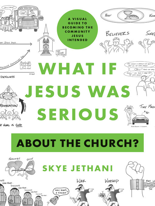 Title details for What If Jesus Was Serious about the Church? by Skye Jethani - Available